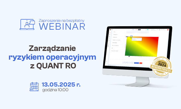 Zarządzanie ryzykiem operacyjnym z QUANT RO – zaproszenie na webinar